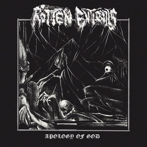 Rotten Entrails : Apology of God